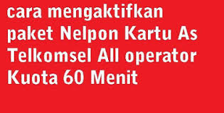 U indosat new freedom indosat voucher aktivasi paket *556*sn# indosat yellow xl combo xl combo lite xl combo vip xl data nasional xl hotrod axis bronet axis. Cara Mengaktifkan Paket Nelpon Kartu As Telkomsel All Operator Kuota 60 Menit Beralih Com