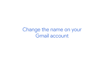 Change the name on your Gmail account - Gmail Help