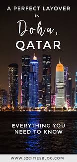 How To Spend A Layover In Doha Qatar Doha Qatar Travel Qatar