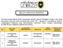 Pass in sijil peperiksaan malaysia (spm) with a minimum of grade c in five (5) subjects including bahasa melayu and a pass in history. Iklan Unisza Kerja Kosong Kerajaan