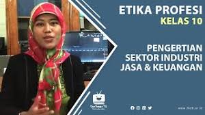 Check spelling or type a new query. Etika Profesi Kelas 10 Akl Pengertian Sektor Industri Jasa Dan Keuangan Smk Doa Bangsa Youtube