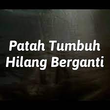 Patah tumbuh hilang berganti is on facebook. Patah Tumbuh Hilang Berganti