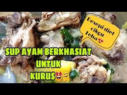 Antara resepi yang diberikan : Resepi Sup Ayam Sihat Eatclean By Menu Diet Cikgu Teha Youtube