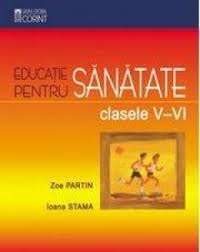 In situatia in care gradinita cu program prelungit nr. Educatie Pentru Sanatate Manual Cls V Vi Zoe Partin Ioana Stama