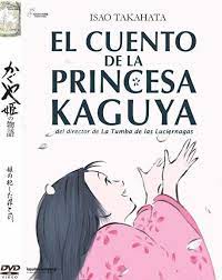 El Cuento De La Princesa Kaguya Isao Takahata Princesa Kaguya Cuentos Princesas
