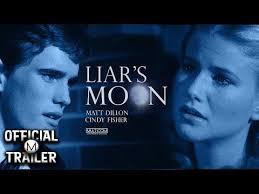 A lot or a little? Liar S Moon 1982 Official Trailer 4k Youtube Official Trailer Liar Matt Dillon