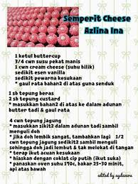 Mas share resepinya disini.tq juga pada marizah miza atas idea yang mabeless ni. Resepi Semperit Cheese Azlina Ina