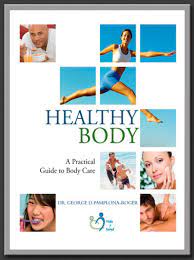 In many parts of the world, that might prove difficult during the winter months — and it can impact more than your sunny disposition.when exposed to sunshine, our bodies produce vitamin d, something our bodies ne. Healthy Body Life And Health By Dr George D Pamplona Roger 2010 05 04 Dr George D Pamplona Roger Amazon De Bucher