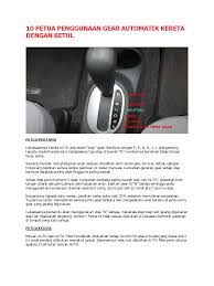 Kalau naik bukit ajer tekan minyak mengaum jer enjin tapi keretanya lembap. 10 Petua Penggunaan Gear Automatik Kereta Dengan Betul