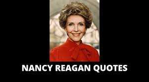 Maybe you would like to learn more about one of these? 65 Nancy Reagan Quotes On Success In Life Overallmotivation