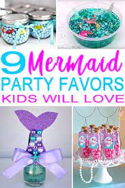 The Best Mermaid Party Favors Kids Will Go Crazy For These Party Favor Ideas For A Merma Mermaid Party Favors Mermaid Theme Birthday Party Mermaid Theme Party
