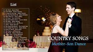 Greatest Country Songs For Mother Son Dance 2017 Best Country Songs F Mother Son Dance Songs Wedding Mother Son Dance Songs Mother Son Songs
