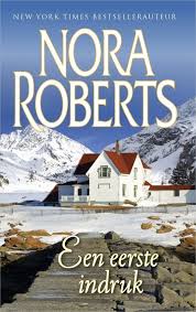 Een Eerste Indruk In 2020 Boeken Nora Roberts Boekenlijsten