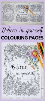 Grown up coloring sheets are in! Believe In Yourself Adult Colouring Pages Mum In The Madhouse