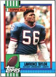 Enjoy some of l.t.'s best football cards from his playing days, including several appearances from the flagship topps football sets. 1990 Topps Lawrence Taylor New York Giants 52 Football Card For Sale Online Ebay