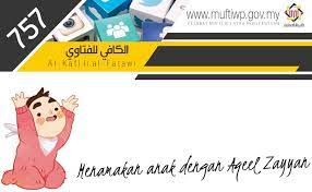 Tak kenal maka tak cinta. Pejabat Mufti Wilayah Persekutuan Al Kafi 757 Menamakan Anak Dengan Aqeel Zayyan