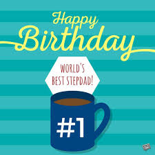 ► how to download it. Happy Birthday Stepdad Birthday Wishes For My Stepfather