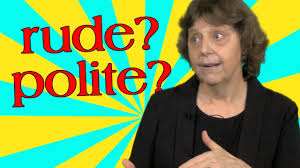 How To Use The Phrase Of Course It S Not Always Polite