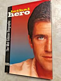 RARE 1ST PRINT! Lethal Hero : The Mel Gibson Biography by Roland Perry  (1993) HC