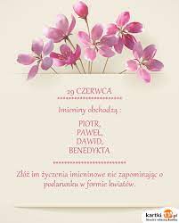 Imieniny 29 czerwca oprócz piotra i pawła obchodzą też beata oraz benedykta, dalebor, ema, emma, iweta, kasja, kasjusz i maria. Zloz Im Zyczenia Imieninowe Nie Zapominajac O Podarunku W Formie Kwiatow Darmowe Kartki