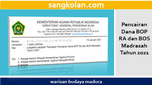 Pertama, menetapkan juknis pengelolaan bop ra dan bos madrasah pada tahun anggaran 2020 sebagaimana tercantum dalam lampiran dan merupakan bagian yang tak terpisah dari sk dirjen ini. Persiapan Pencairan Dana Bop Ra Dan Bos Madrasah Tahun 2021 Sangkolan Com