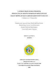 Mahasiwa sekolah tinggi management informatika dan komputer (stmik) triguna dharma jenjang strata i sebelum membuat skripsi. Pdf Laporan Hasil Kerja Praktek Perancangan Sistem Informasi Kepegawaian Badan Kepegawaian Daerah Kabupaten Tabanan Jurusan Teknik Informatika Program Strata I Fakultas Teknik Dan Ilmu Komputer Delon Runota Sinulingga Academia Edu
