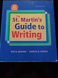 Invention, research, planning, and composing.page 113 evaluating the draft: The St Martin S Guide To Writing With 2016 Mla Update By Rise B Axelrod And 9781319087715 Ebay