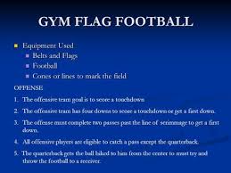 · beach flag rules are added and indoor flag will be played like. Flag Football Rules And Game Play Miller Pe Ppt Download