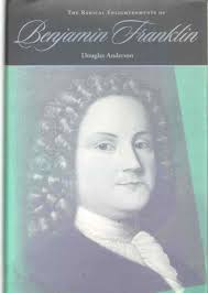 THE RADICAL ENLIGHTENMENTS OF BENJAMIN FRANKLIN 9780801854453| eBay