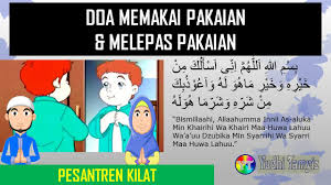 Doa membuka pakaian (official audio) you may also stream this song on digital music platforms such as apple music, spotify, joox, deezer and so on. Doa Memakai Pakaian Dan Melepas Pakaian Beserta Artinya Youtube