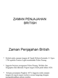 2 :111 british yang kembali dapat merasai keperluan ketenteraan dan untuk pencegahan dan penghapusan sebarang kekacauan, bahawa pentadbiran tentera harus dahulu dipasang dan bukan pentadbiran awam. Penjajahan British Presentation