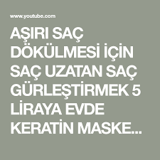 Asiri Sac Dokulmesi Icin Sac Uzatan Sac Gurlestirmek 5 Liraya Evde Keratin Maskesi Nasil Uygulanir Youtube Keratin Sac Dokulmesi Sac