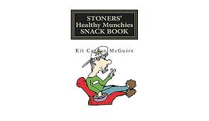 Best munchies when high on weed, list of stoner snacks. Stoners Healthy Munchies Snack Book Mcguire Kit Carson 9781514146415 Amazon Com Books