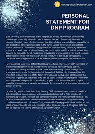 The curriculum includes leadership training, application of clinical research and. Personal Statement For Dnp Program Sample Personal Statement Personal Statement Grad School Law School Personal Statement