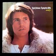 RICK NELSON AND The Stone Canyon Band