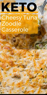 Keto Tuna Zoodle Casserole Video Zoodle Casserole Keto Recipes Easy Healthy Low Carb Recipes