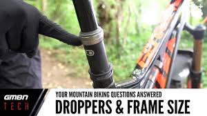 frame size dropper posts ask gmbn tech