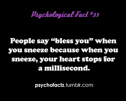 What Sneezing Is Dangerous Psycho Facts Psychology Fun Facts Physcology Facts