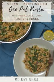 Schnelles Rezept Aus Nur Einem Topf One Pot Pasta Mit Mangold Ani S Bunte Kuche Rezept In 2020 Rezepte Pot Pasta Lecker Kochen