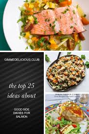 The Top 25 Ideas About Good Side Dishes For Salmon Fish Recipes Healthy Cod Fish Recipes Side Dishes For Salmon