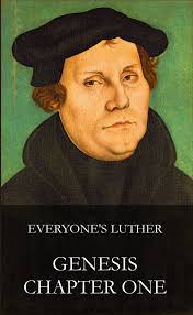 Praise for Luther's Genesis Commentary