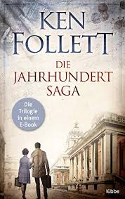 Maybe you would like to learn more about one of these? Die Jahrhundert Saga Die Trilogie In Einem E Book Ebook Follett Ken Amazon De Bucher