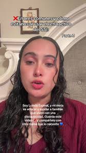 Evita errores con el retroactivo del SSI. Te explico cómo proteger tus  beneficios. 💙 #ssi #autismmom #latinamom #fyp #disability