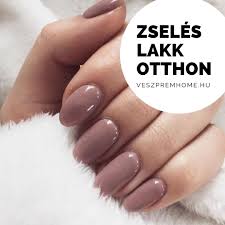 Ne kelljen egy vastag réteg. Tartos Gel Lakk Otthon Egyszeruen Veszprem Home