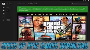 Speed Up Epic Games Downloads Gta 5 Youtube