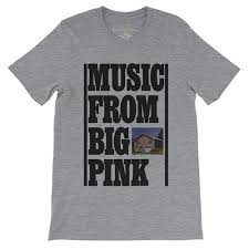 Music from the big pink 2 lp, 180 grams pink vinyl. The Band Music From The Big Pink Album T Shirt Bluescentric