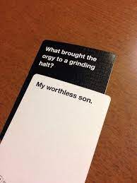 The 21 Worst Cards Against Humanity Cards To Play Around Family Funniest Cards Against Humanity Cards Against Humanity Funny Cards Against Humanity