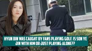 X sports news via nate. Hyun Bin Was Caught By Fans Playing Golf Is Son Ye Jin With Him Or Just Playing Alone Youtube