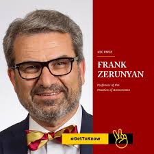 GetToKnow Frank V. Zerunyan, Professor of the Practice of Governance,  Director of Executive Education, and Director of ROTC Programs! Watch his  2020 #37QuestionsWithPrice video where he talks about his admission to the
