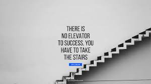 We did not find results for: There Is No Elevator To Success You Have To Take The Stairs Quote By Zig Ziglar Page 7 Quotesbook